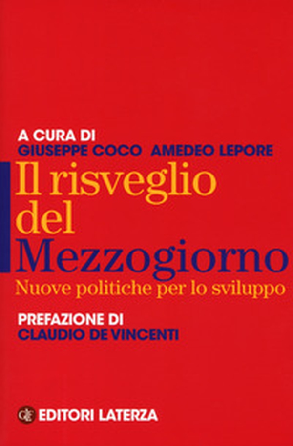 Il risveglio del Mezzogiorno. Nuove politiche per lo sviluppo - Librerie.coop Il risveglio del Mezzogiorno. Nuove politiche per lo sviluppo - Librerie.coop