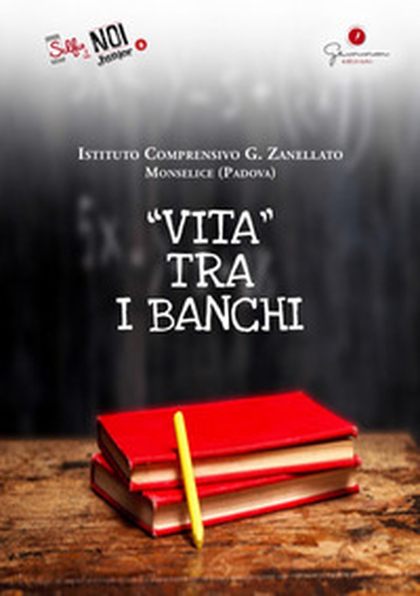 Selfie di noi junior. I.C "Zanellato" di Monselice Padova. Vita tra i banchi - Librerie.coop Selfie di noi junior. I.C "Zanellato" di Monselice Padova. Vita tra i banchi - Librerie.coop