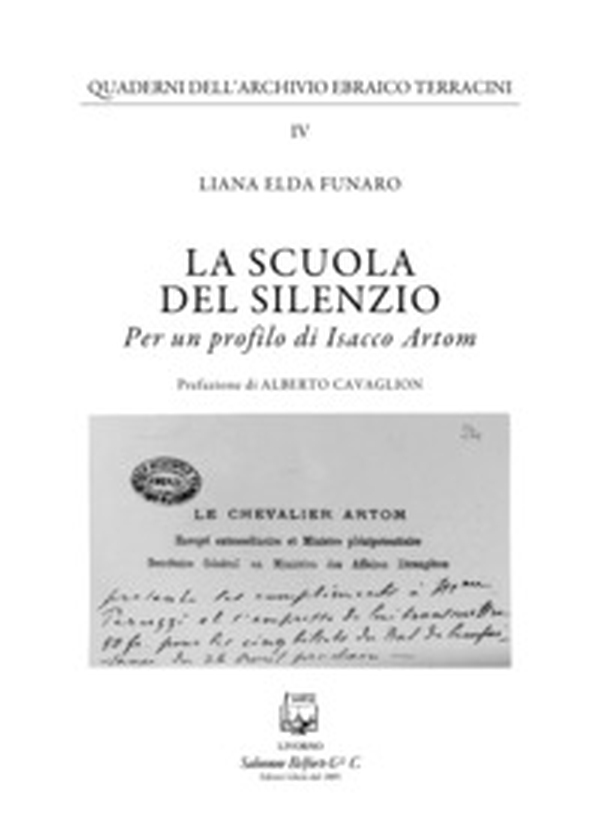 La scuola del silenzio. Per un profilo di Isacco Artom - Librerie.coop La scuola del silenzio. Per un profilo di Isacco Artom - Librerie.coop