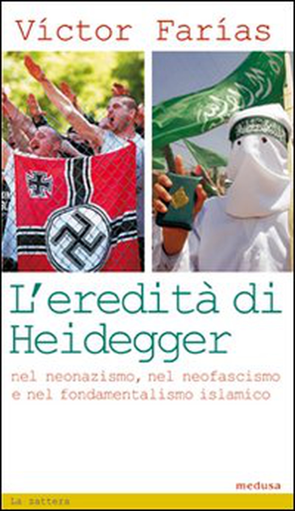 L'eredità di Heidegger (nel neonazismo, nel neofascismo e nel fondamentalismo islamico) - Librerie.coop L'eredità di Heidegger (nel neonazismo, nel neofascismo e nel fondamentalismo islamico) - Librerie.coop