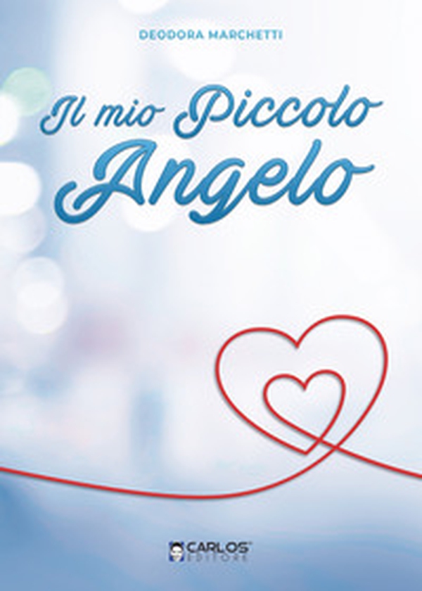 Il mio piccolo angelo - Librerie.coop Il mio piccolo angelo - Librerie.coop