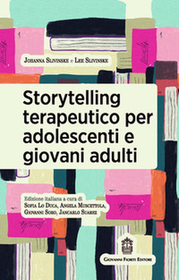 Storytelling terapeutico per adolescenti e giovani adulti - Librerie.coop Storytelling terapeutico per adolescenti e giovani adulti - Librerie.coop