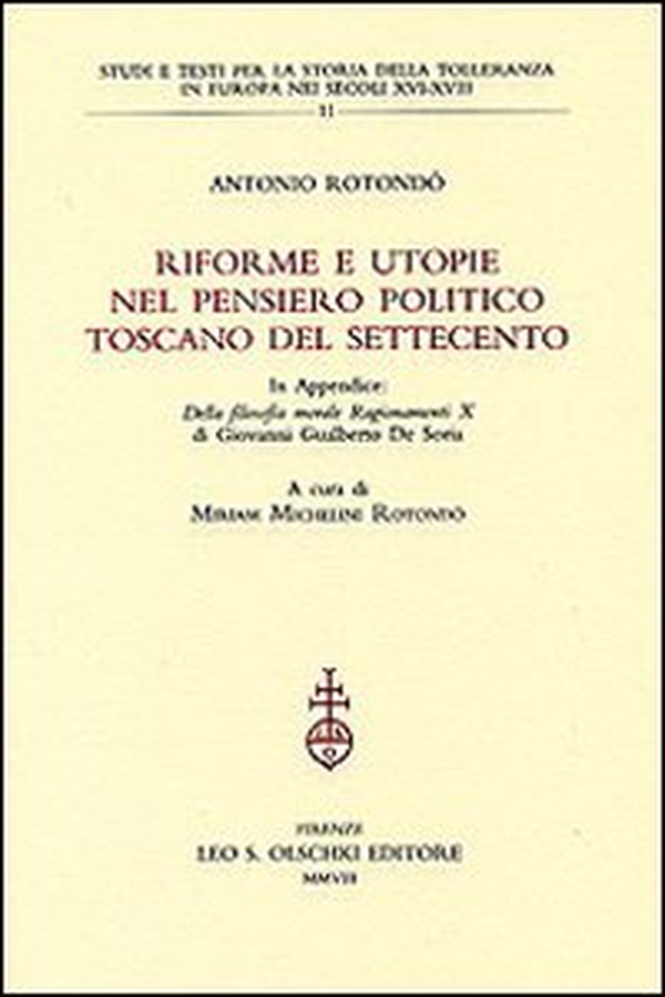 Riforme e utopie nel pensiero politico toscano del Settecento - Librerie.coop Riforme e utopie nel pensiero politico toscano del Settecento - Librerie.coop