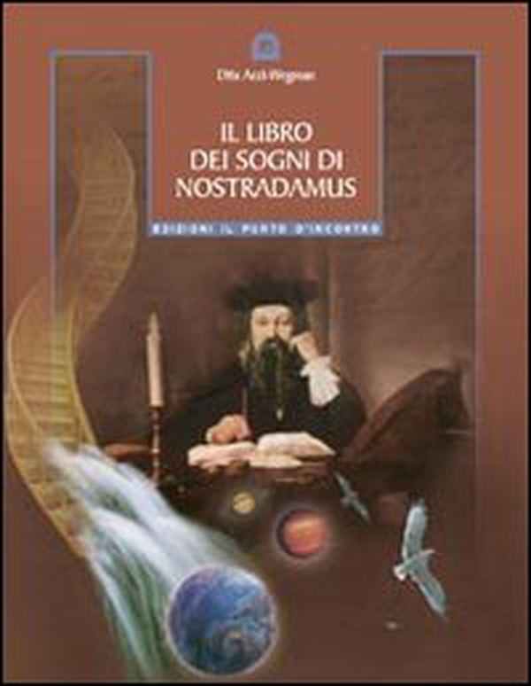 Il libro dei sogni di Nostradamus - Librerie.coop Il libro dei sogni di Nostradamus - Librerie.coop