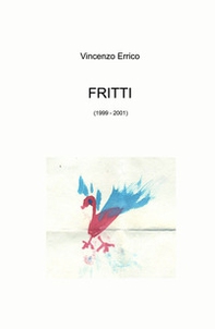 Fritti (1999 - 2001) - Librerie.coop