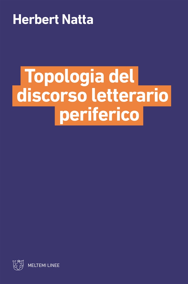 Topologia del discorso letterario periferico - Librerie.coop Topologia del discorso letterario periferico - Librerie.coop