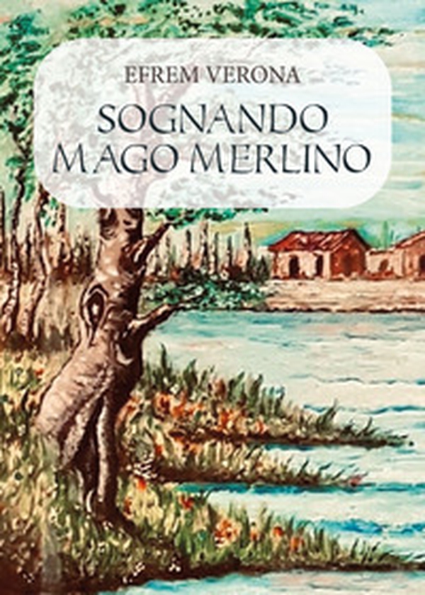 Sognando mago Merlino - Librerie.coop Sognando mago Merlino - Librerie.coop