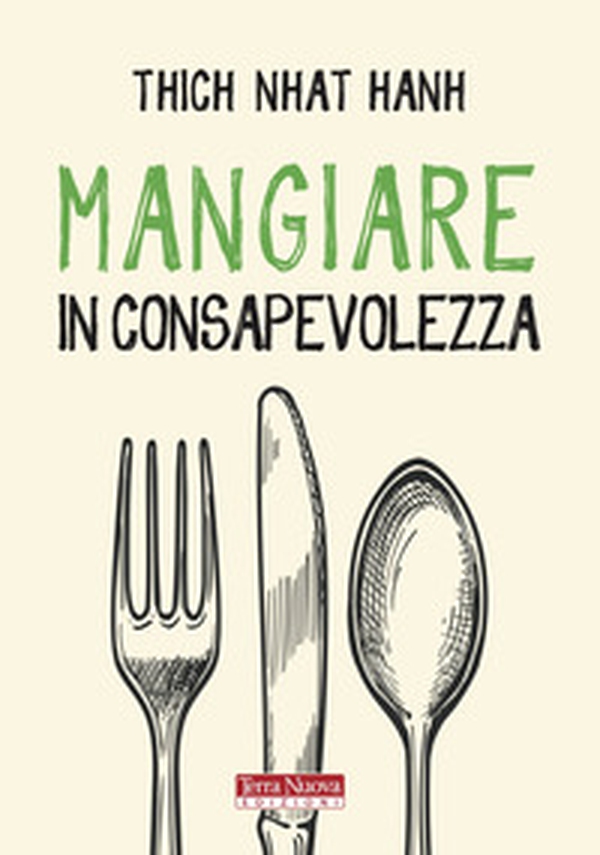 Mangiare in consapevolezza - Librerie.coop Mangiare in consapevolezza - Librerie.coop