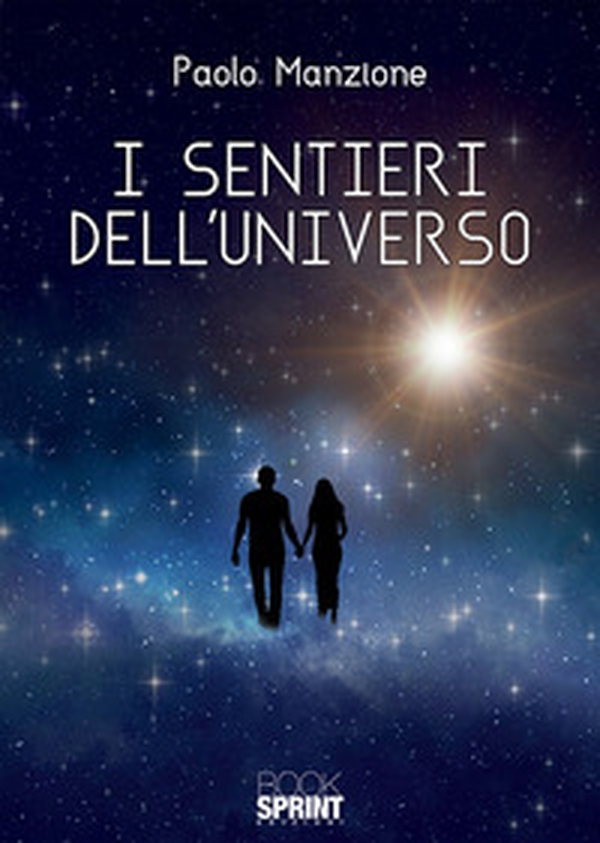 I sentieri dell'universo - Librerie.coop I sentieri dell'universo - Librerie.coop