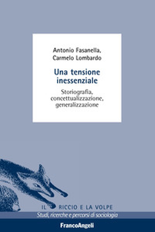 Una tensione inessenziale. Storiografia, concettualizzazione, generalizzazione - Librerie.coop Una tensione inessenziale. Storiografia, concettualizzazione, generalizzazione - Librerie.coop