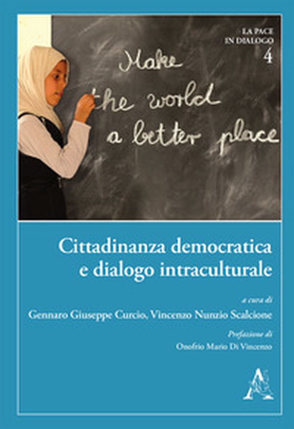 Cittadinanza democratica e dialogo intraculturale. Educare per includere e promuovere la valutazione autentica - Librerie.coop Cittadinanza democratica e dialogo intraculturale. Educare per includere e promuovere la valutazione autentica - Librerie.coop