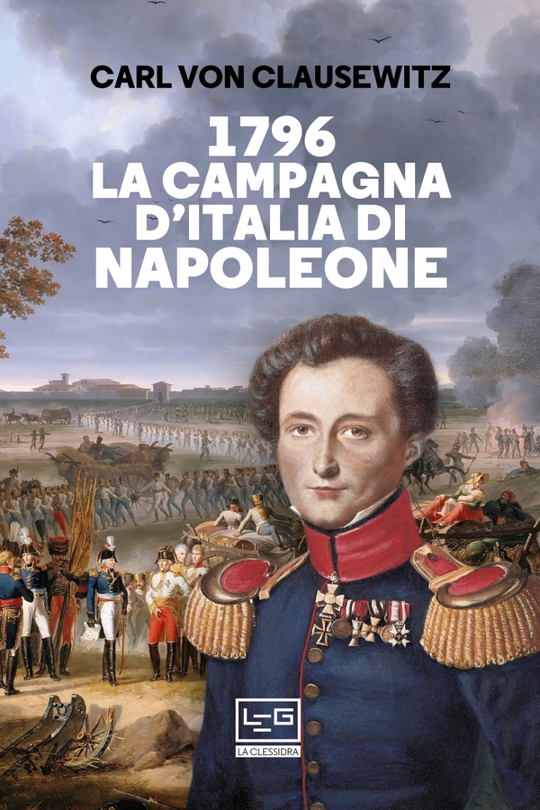 1796 La campagna d'Italia di Napoleone - Librerie.coop 1796 La campagna d'Italia di Napoleone - Librerie.coop