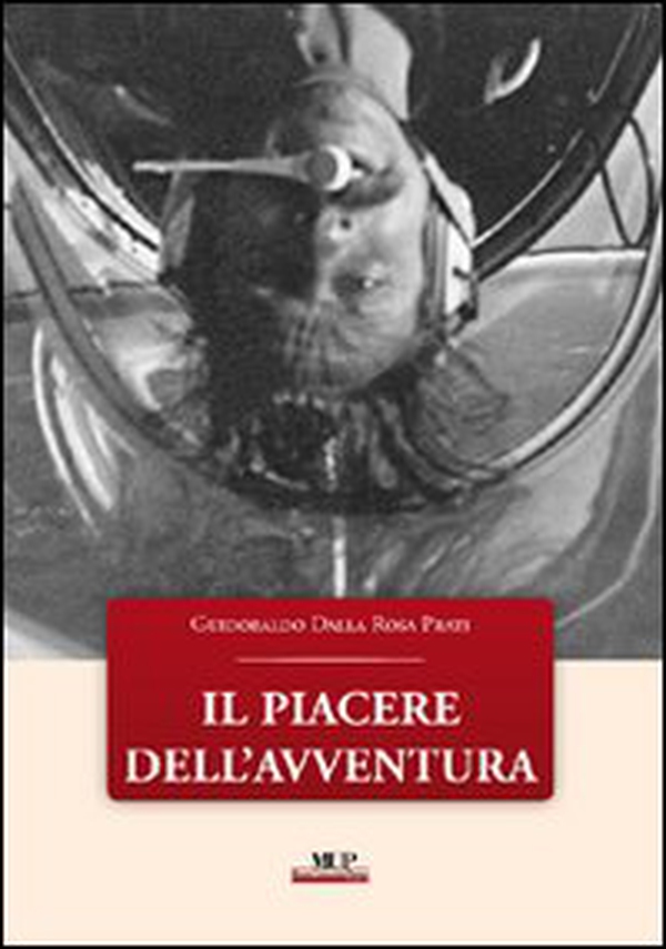 Il piacere dell'avventura - Librerie.coop Il piacere dell'avventura - Librerie.coop