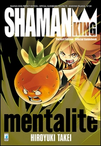 Shaman king mentalité. Shaman king perfect edition - Librerie.coop
