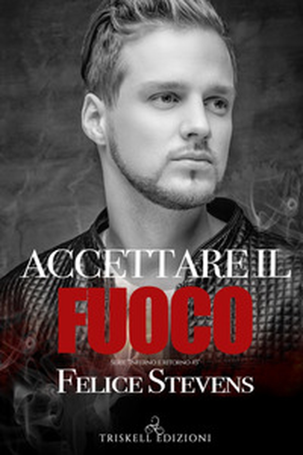 Accettare il fuoco. Inferno e ritorno - Vol. 3 - Librerie.coop Accettare il fuoco. Inferno e ritorno - Vol. 3 - Librerie.coop