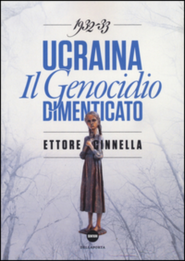 Ucraina. Il genocidio dimenticato (1932-1933) - Librerie.coop Ucraina. Il genocidio dimenticato (1932-1933) - Librerie.coop