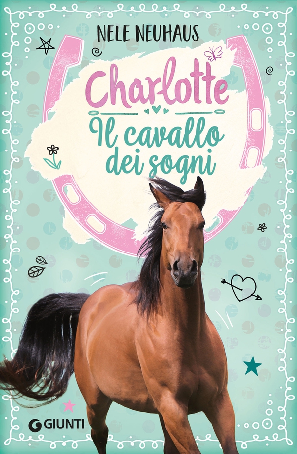 Charlotte. Il cavallo dei sogni - Librerie.coop Charlotte. Il cavallo dei sogni - Librerie.coop