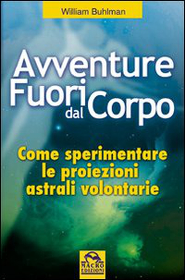 Avventure fuori dal corpo - Librerie.coop Avventure fuori dal corpo - Librerie.coop