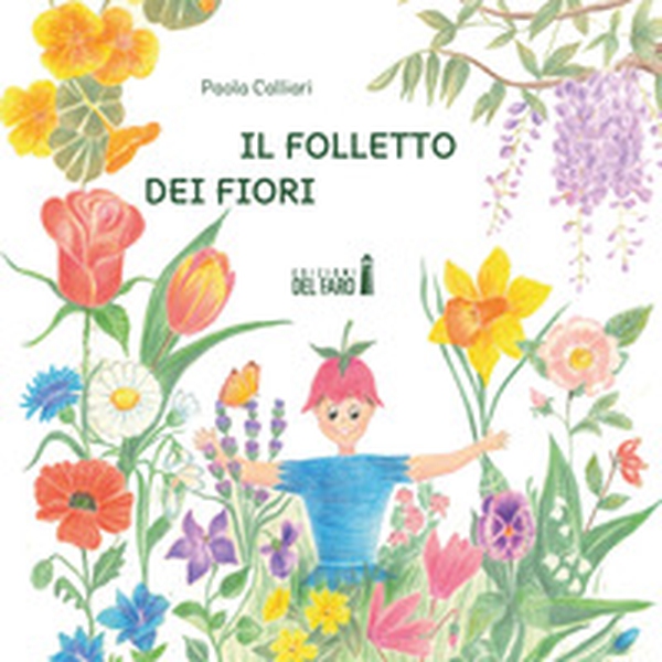 Il folletto dei fiori - Librerie.coop Il folletto dei fiori - Librerie.coop