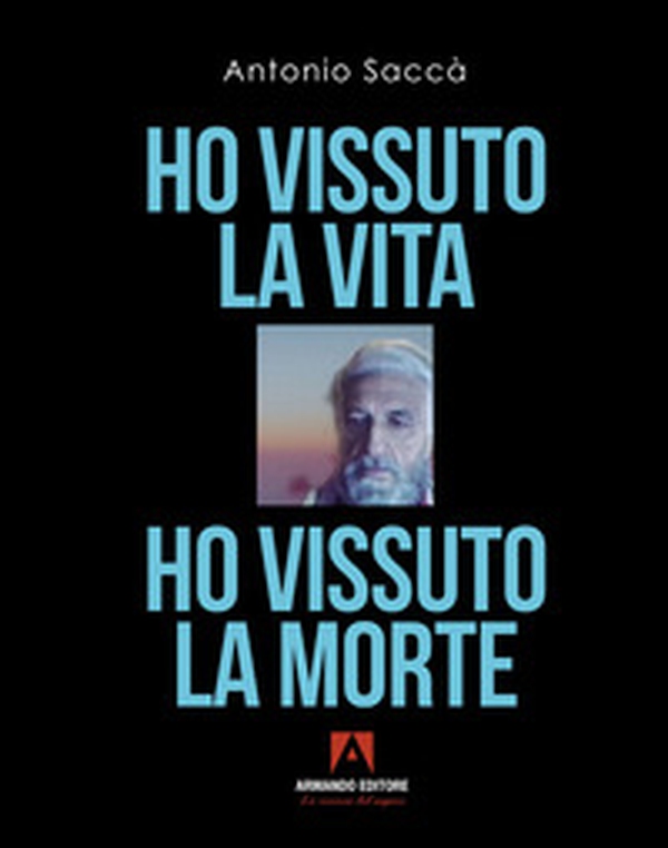 Ho vissuto la vita, ho vissuto la morte - Librerie.coop Ho vissuto la vita, ho vissuto la morte - Librerie.coop