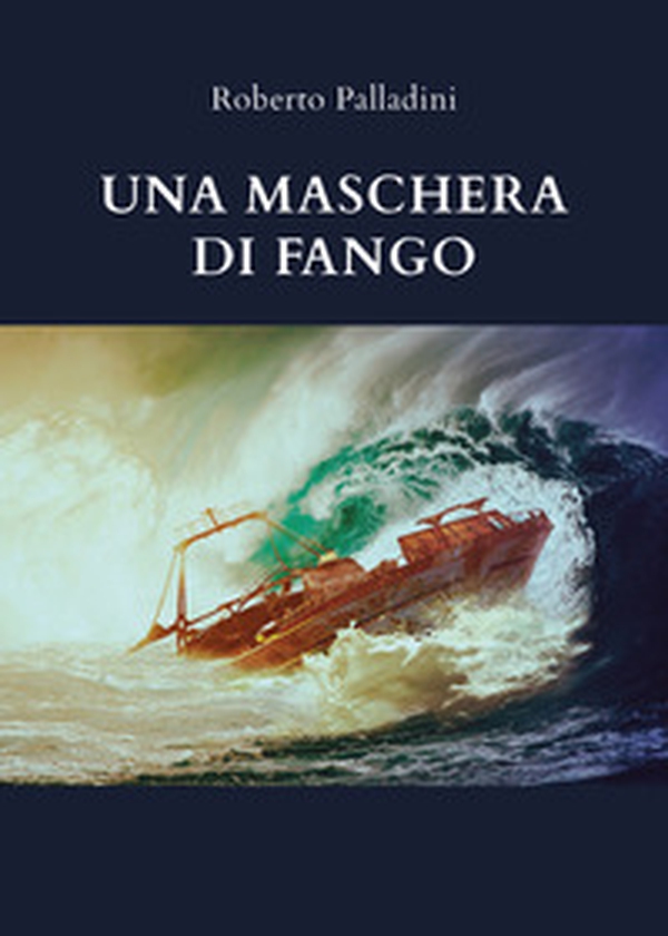 Una maschera di fango - Librerie.coop Una maschera di fango - Librerie.coop