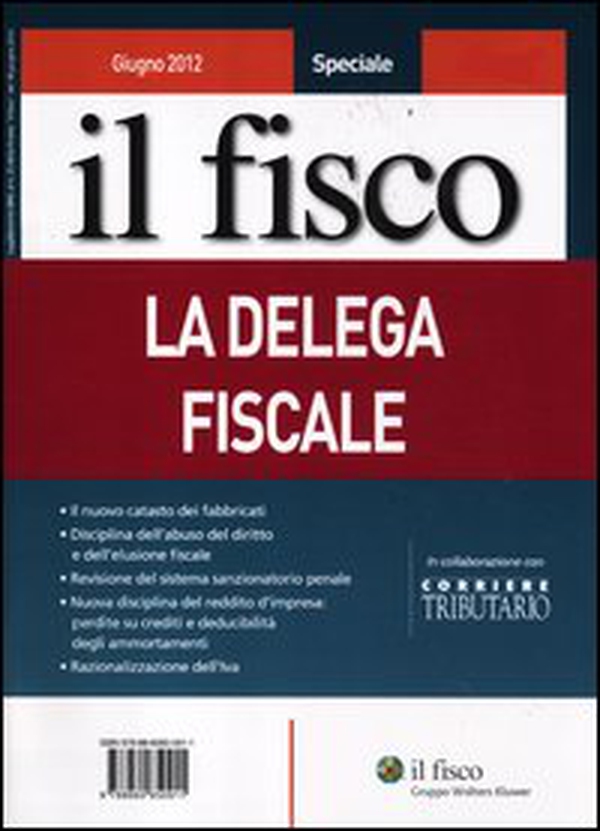 Il fisco. Giugno 2012. Speciale la delega fiscale - Librerie.coop Il fisco. Giugno 2012. Speciale la delega fiscale - Librerie.coop