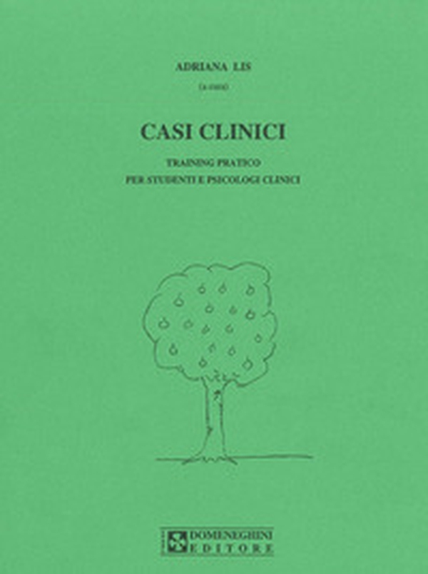 Casi clinici. Training pratico per studenti e psicologi clinici - Librerie.coop Casi clinici. Training pratico per studenti e psicologi clinici - Librerie.coop