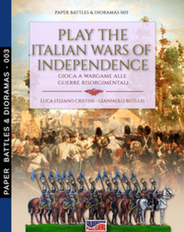 Play the Italian Wars of Independence-Gioca a wargame alle guerre rinascimentali - Librerie.coop Play the Italian Wars of Independence-Gioca a wargame alle guerre rinascimentali - Librerie.coop