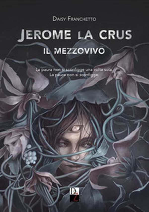 Jerome La Crus. Il mezzovivo - Librerie.coop Jerome La Crus. Il mezzovivo - Librerie.coop