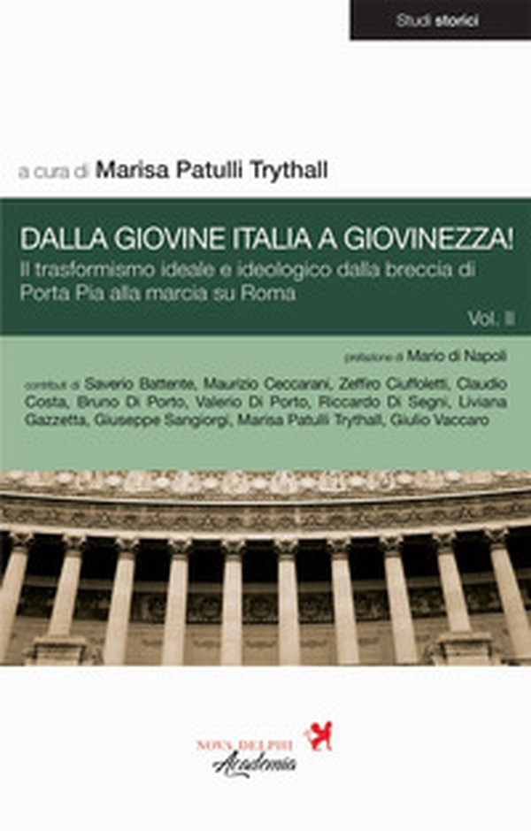 Dalla Giovine Italia a Giovinezza! - Vol. 2 - Librerie.coop Dalla Giovine Italia a Giovinezza! - Vol. 2 - Librerie.coop