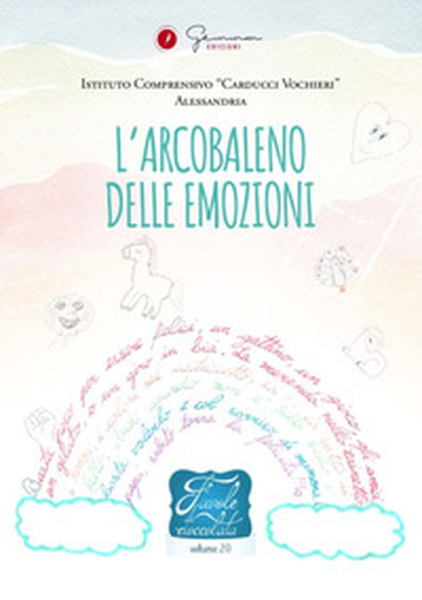 Favole di cioccolata. L'arcobaleno delle emozioni I. C. «Carducci Vochieri» Alessandria - Librerie.coop Favole di cioccolata. L'arcobaleno delle emozioni I. C. «Carducci Vochieri» Alessandria - Librerie.coop