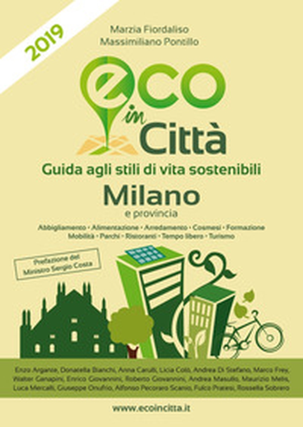 Eco in città Milano e provincia. Guida agli stili di vita sostenibili - Librerie.coop Eco in città Milano e provincia. Guida agli stili di vita sostenibili - Librerie.coop