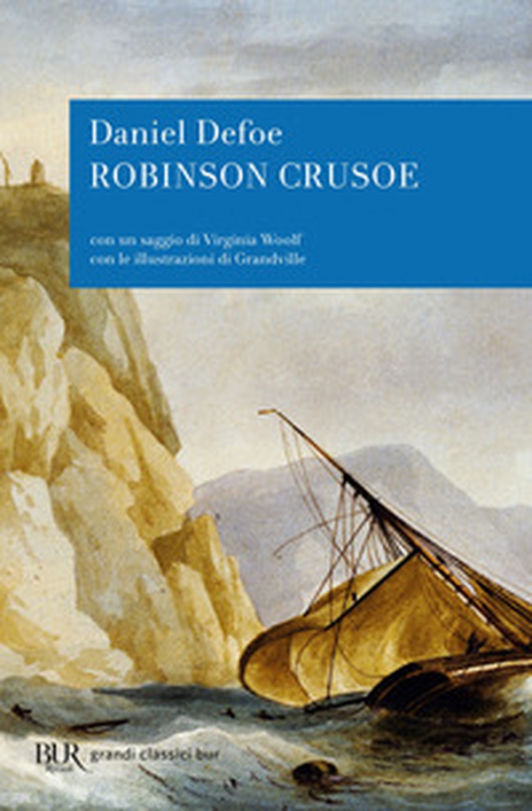 La vita e le strane sorprendenti avventure di Robinson Crusoe - Librerie.coop La vita e le strane sorprendenti avventure di Robinson Crusoe - Librerie.coop