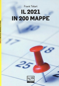 Il 2021 in 200 mappe - Librerie.coop