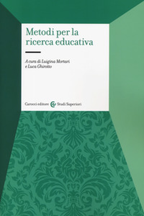 Metodi per la ricerca educativa - Librerie.coop Metodi per la ricerca educativa - Librerie.coop