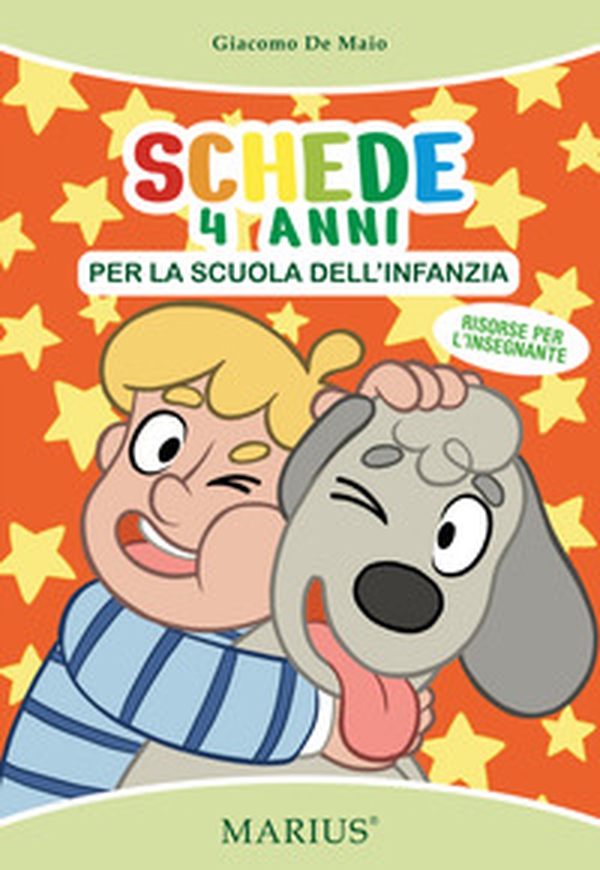 Schede 4 anni. Per la scuola dell'infanzia - Librerie.coop Schede 4 anni. Per la scuola dell'infanzia - Librerie.coop