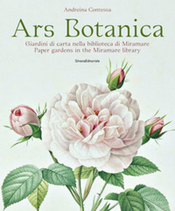 Ars botanica. Giardini di carta nella biblioteca di Miramare. Ediz. italiana e inglese - Librerie.coop Ars botanica. Giardini di carta nella biblioteca di Miramare. Ediz. italiana e inglese - Librerie.coop