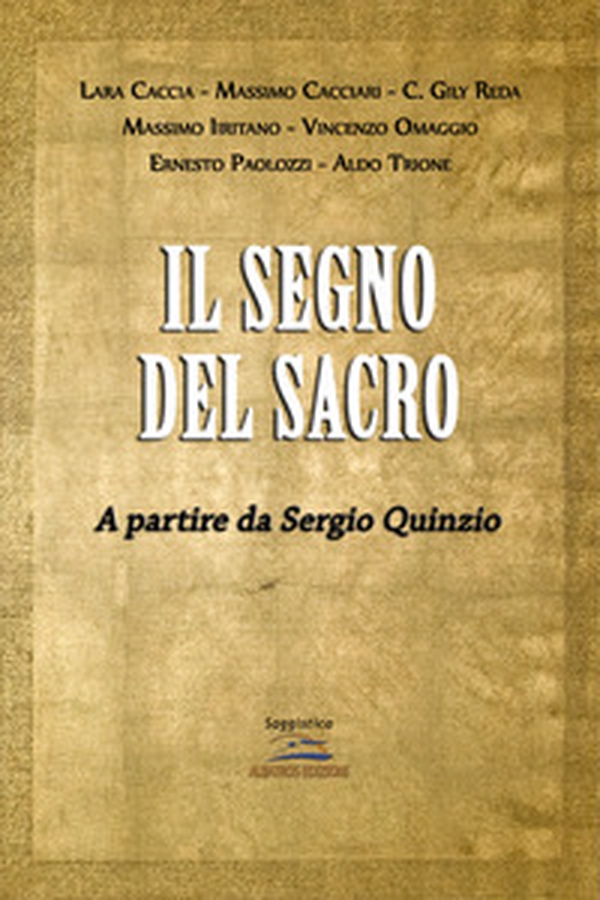 Il segno sacro. A partire da Sergio Quinzio - Librerie.coop Il segno sacro. A partire da Sergio Quinzio - Librerie.coop
