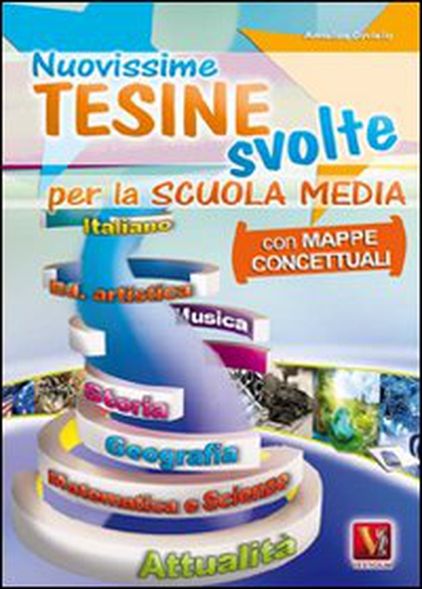 Nuovissime tesine svolte. Con mappe concettuali. Per la Scuola media - Librerie.coop Nuovissime tesine svolte. Con mappe concettuali. Per la Scuola media - Librerie.coop