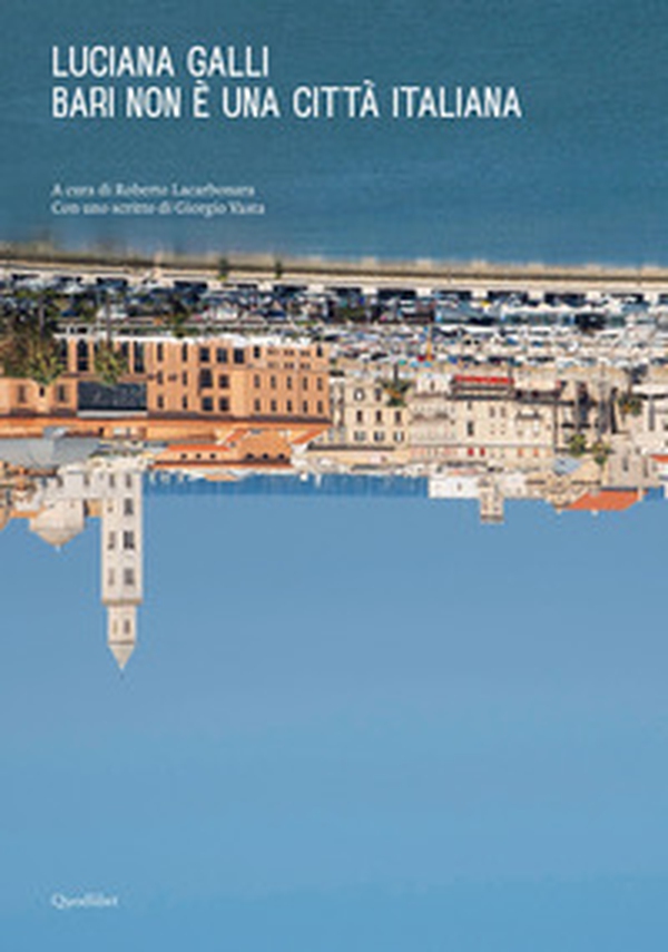 Bari non è una città italiana - Librerie.coop Bari non è una città italiana - Librerie.coop