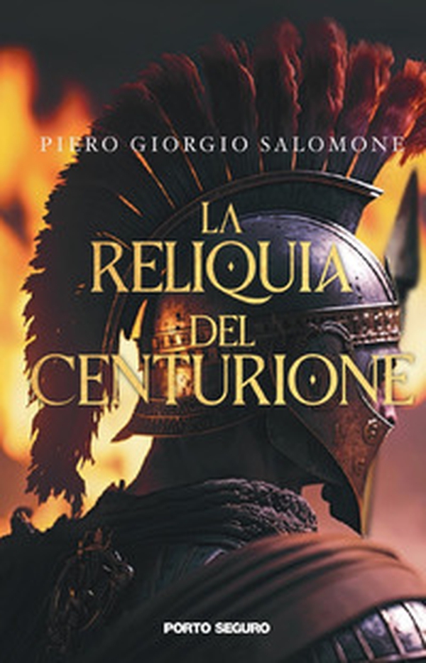 La reliquia del centurione - Librerie.coop La reliquia del centurione - Librerie.coop