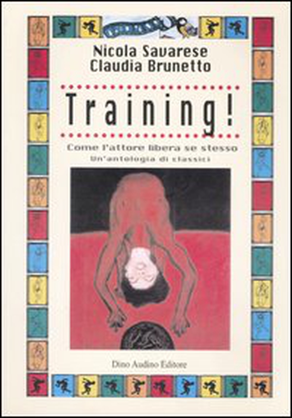 Training! Come l'attore libera se stesso - Librerie.coop Training! Come l'attore libera se stesso - Librerie.coop