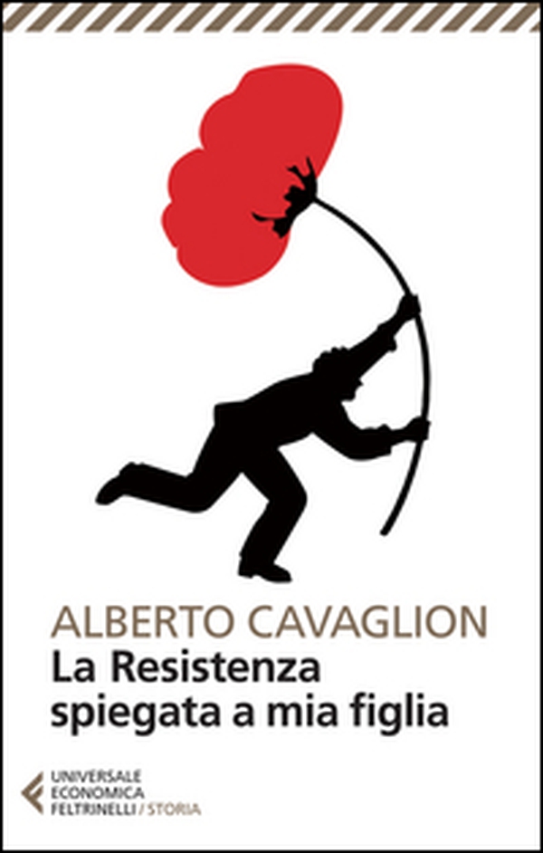 La Resistenza spiegata a mia figlia - Librerie.coop La Resistenza spiegata a mia figlia - Librerie.coop
