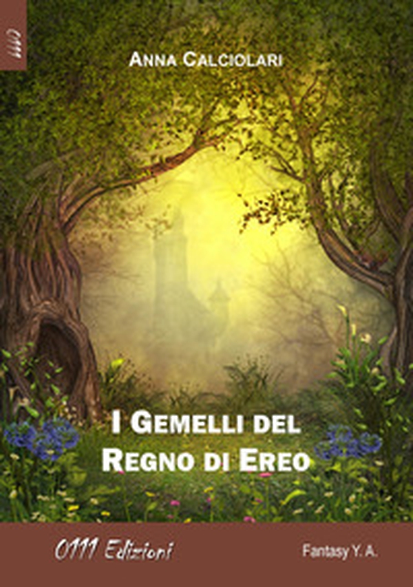 I gemelli del Regno di Ereo - Librerie.coop I gemelli del Regno di Ereo - Librerie.coop