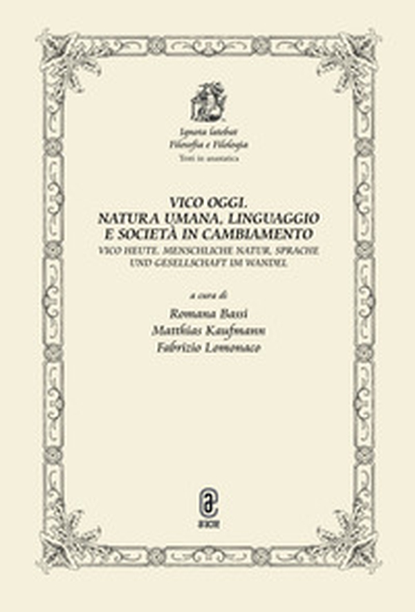 Vico oggi. Natura umana, linguaggio e società in cambiamento - Librerie.coop Vico oggi. Natura umana, linguaggio e società in cambiamento - Librerie.coop
