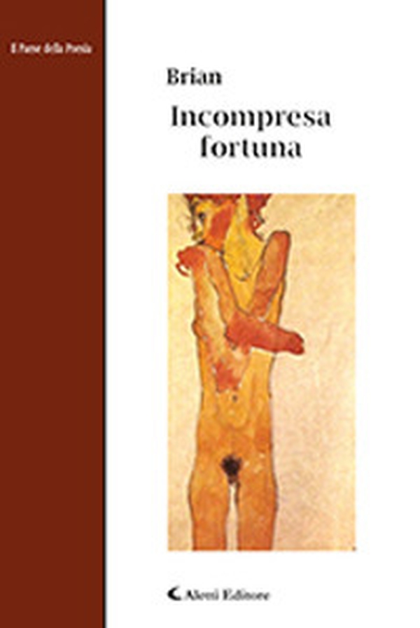 Incompresa fortuna - Librerie.coop Incompresa fortuna - Librerie.coop