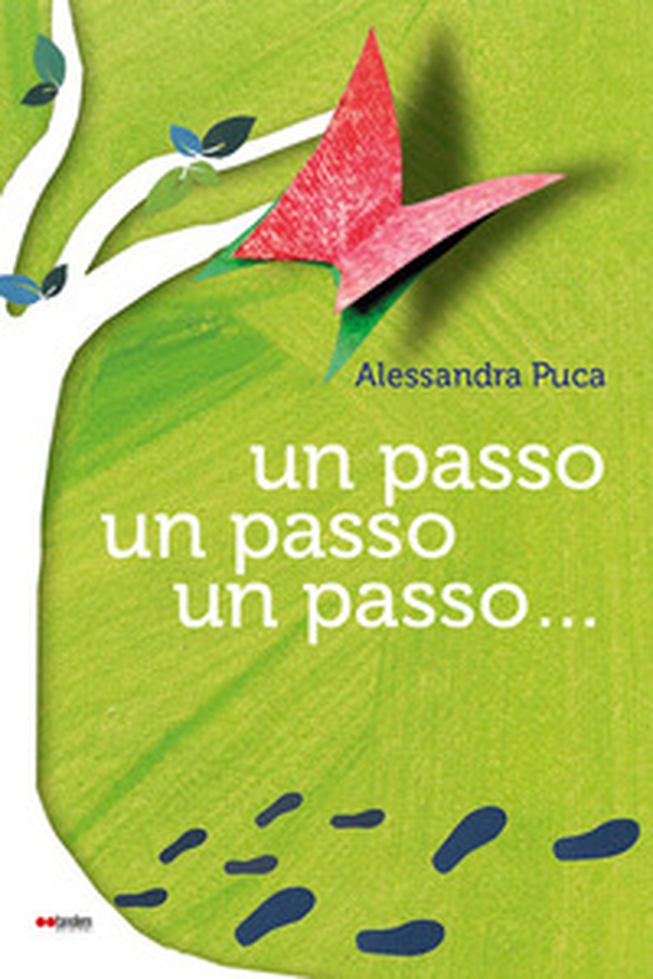 Un passo, un passo, un passo... - Librerie.coop Un passo, un passo, un passo... - Librerie.coop