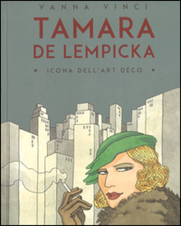 Tamara de Lempicka. Icona dell'art déco - Librerie.coop Tamara de Lempicka. Icona dell'art déco - Librerie.coop
