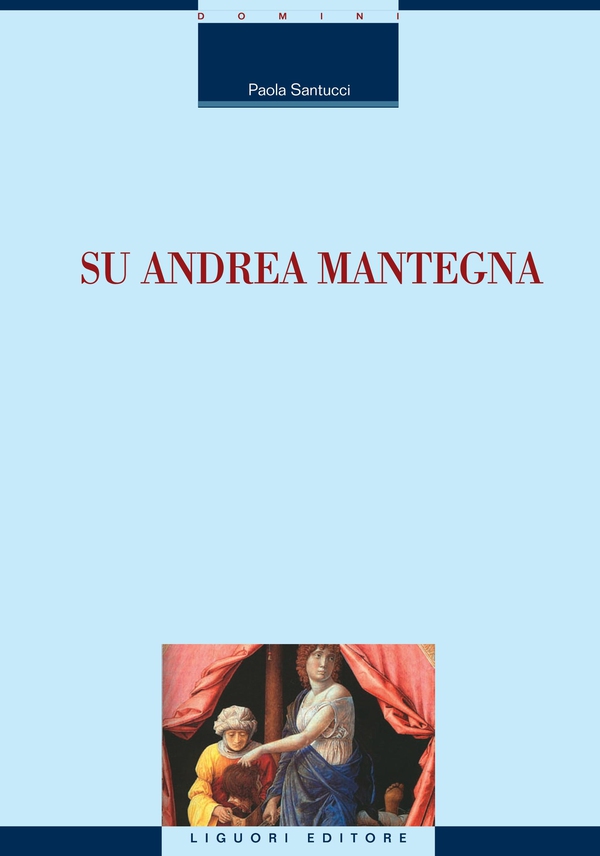Su Andrea Mantegna - Librerie.coop Su Andrea Mantegna - Librerie.coop