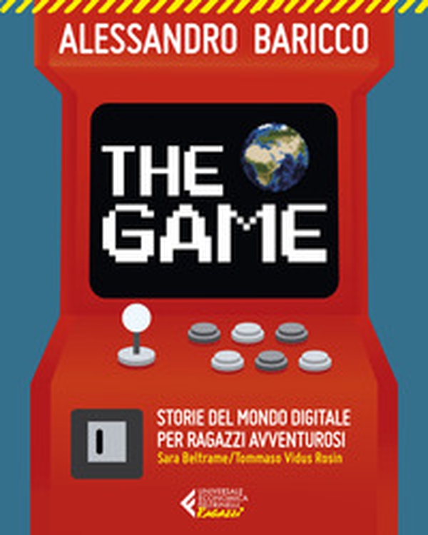 The game. Storie del mondo digitale per ragazzi avventurosi - Librerie.coop The game. Storie del mondo digitale per ragazzi avventurosi - Librerie.coop